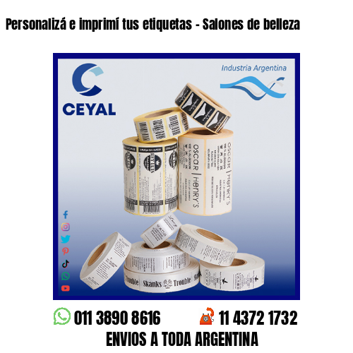 Personalizá e imprimí tus etiquetas – Salones de belleza