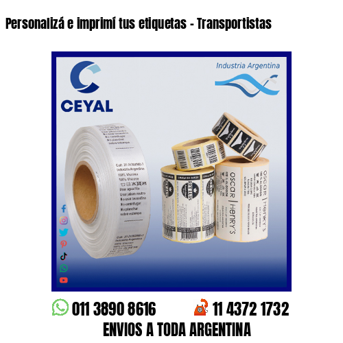 Personalizá e imprimí tus etiquetas – Transportistas