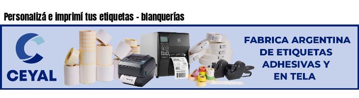 Personalizá e imprimí tus etiquetas - blanquerías
