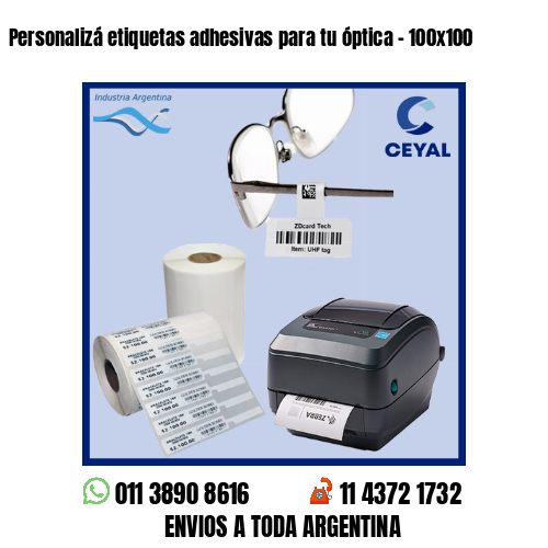 Personalizá etiquetas adhesivas para tu óptica – 100×100