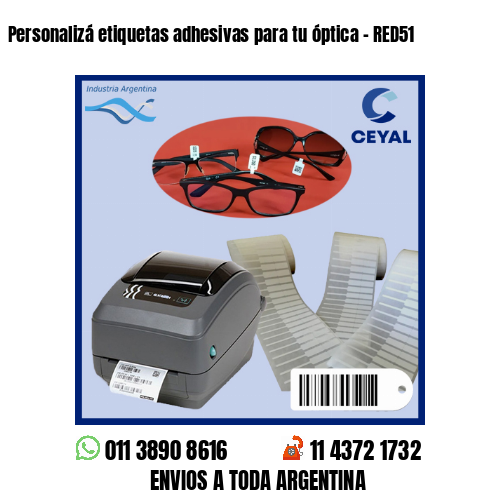 Personalizá etiquetas adhesivas para tu óptica – RED51