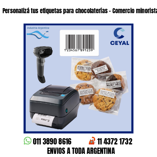 Personalizá tus etiquetas para chocolaterías – Comercio minorista y mayorista