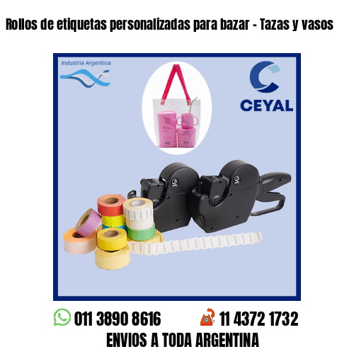 Rollos de etiquetas personalizadas para bazar – Tazas y vasos