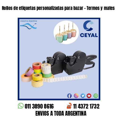 Rollos de etiquetas personalizadas para bazar – Termos y mates