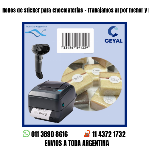 Rollos de sticker para chocolaterías – Trabajamos al por menor y mayor