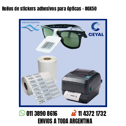 Rollos de stickers adhesivos para ópticas – 80X50