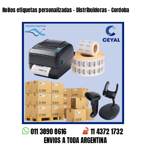 Rollos etiquetas personalizadas – Distribuidoras – Cordoba