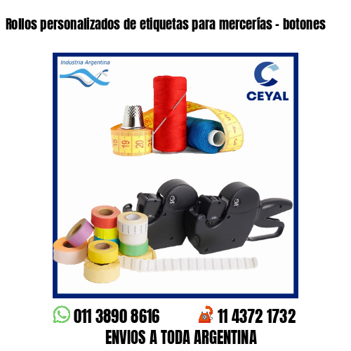 Rollos personalizados de etiquetas para mercerías – botones