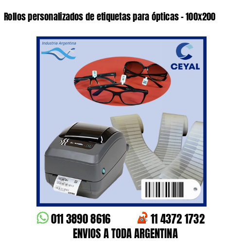Rollos personalizados de etiquetas para ópticas – 100×200