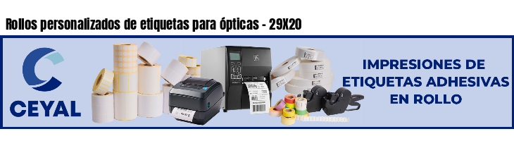 Rollos personalizados de etiquetas para ópticas - 29X20