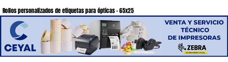 Rollos personalizados de etiquetas para ópticas - 65x25