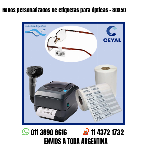 Rollos personalizados de etiquetas para ópticas – 80X50