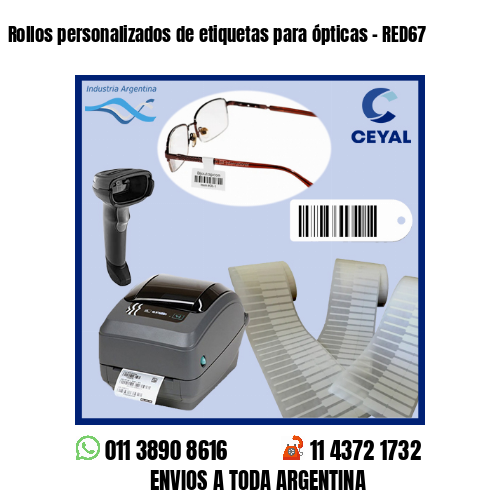 Rollos personalizados de etiquetas para ópticas – RED67