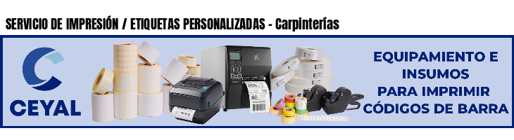 SERVICIO DE IMPRESIÓN / ETIQUETAS PERSONALIZADAS - Carpinterías