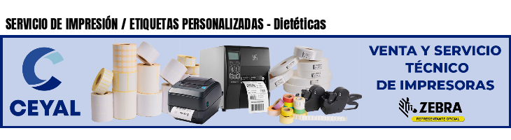 SERVICIO DE IMPRESIÓN / ETIQUETAS PERSONALIZADAS - Dietéticas