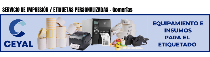 SERVICIO DE IMPRESIÓN / ETIQUETAS PERSONALIZADAS - Gomerías