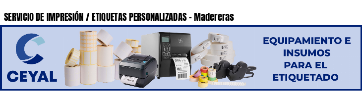 SERVICIO DE IMPRESIÓN / ETIQUETAS PERSONALIZADAS - Madereras
