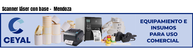 Scanner láser con base -  Mendoza