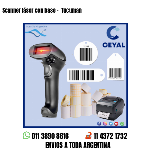Scanner láser con base –  Tucuman
