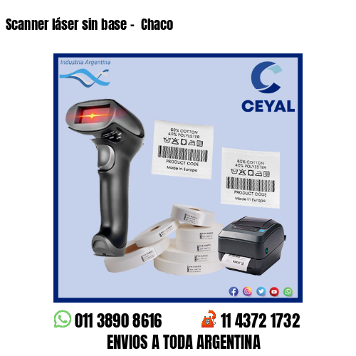 Scanner láser sin base –  Chaco