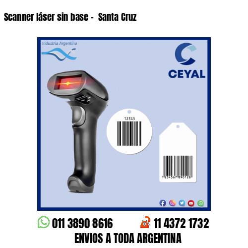 Scanner láser sin base –  Santa Cruz