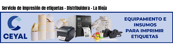 Servicio de impresión de etiquetas - Distribuidora - La Rioja