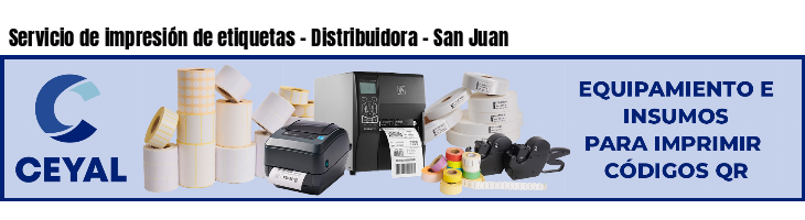 Servicio de impresión de etiquetas - Distribuidora - San Juan