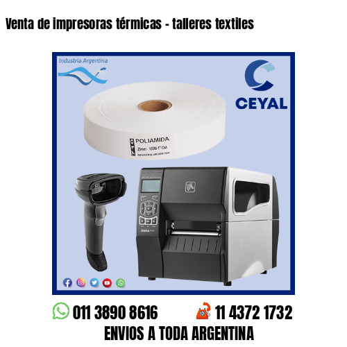 Venta de impresoras térmicas – talleres textiles