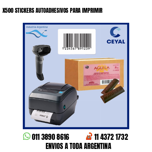 X500 STICKERS AUTOADHESIVOS PARA IMPRIMIR