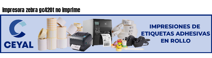 impresora zebra gc420t no imprime