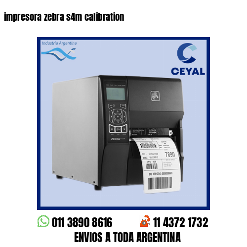 impresora zebra s4m calibration