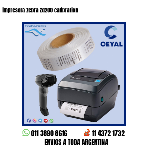 impresora zebra zd200 calibration