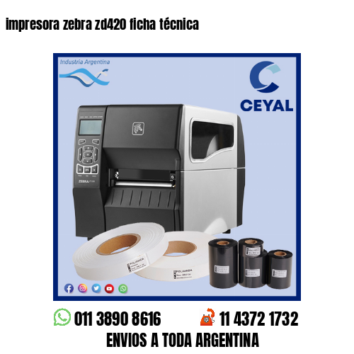 impresora zebra zd420 ficha técnica