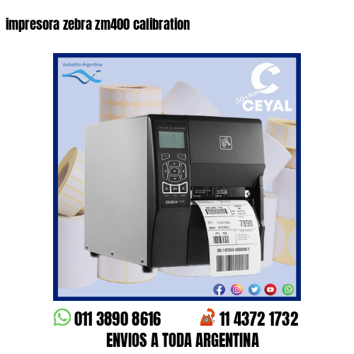 impresora zebra zm400 calibration