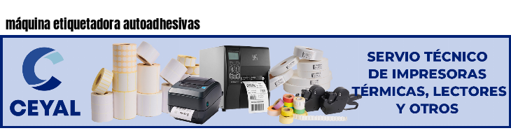 máquina etiquetadora autoadhesivas