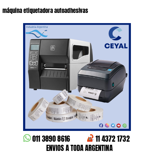 máquina etiquetadora autoadhesivas