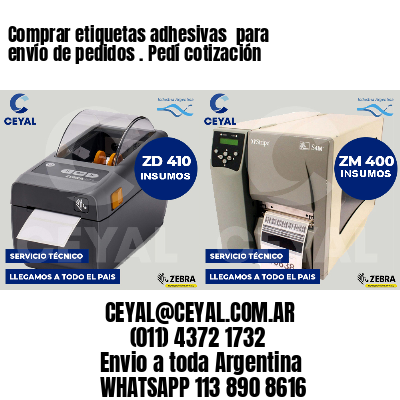Comprar etiquetas adhesivas  para envío de pedidos . Pedí cotización