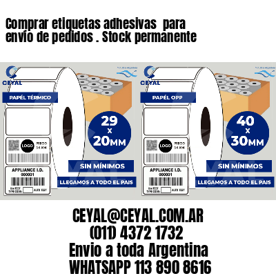 Comprar etiquetas adhesivas  para envío de pedidos . Stock permanente