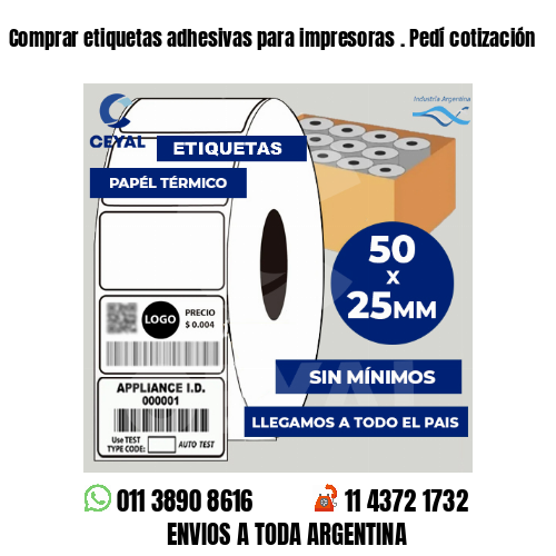 Comprar etiquetas adhesivas para impresoras . Pedí cotización