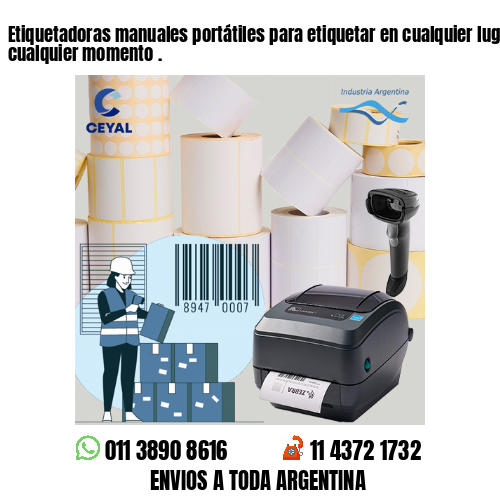 Etiquetadoras manuales portátiles para etiquetar en cualquier lugar y en cualquier momento .