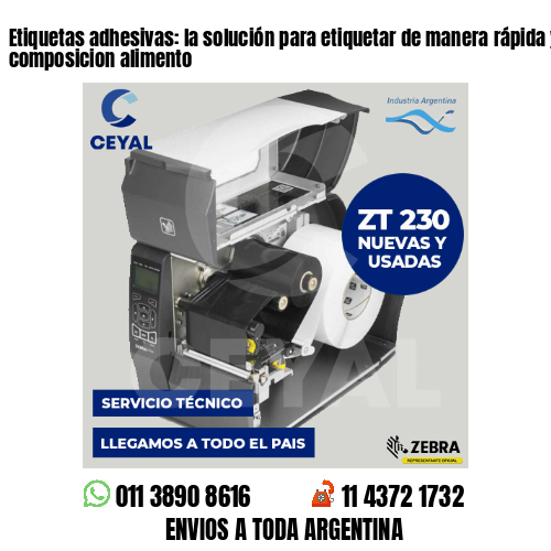 Etiquetas adhesivas: la solución para etiquetar de manera rápida y fácil - composicion alimento