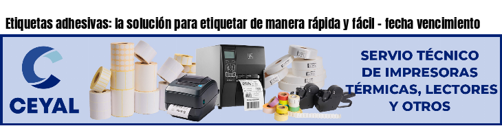 Etiquetas adhesivas: la solución para etiquetar de manera rápida y fácil – fecha vencimiento
