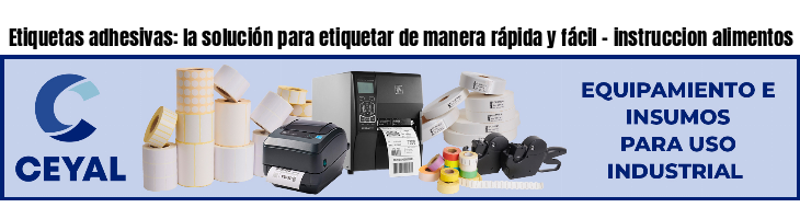 Etiquetas adhesivas: la solución para etiquetar de manera rápida y fácil – instruccion alimentos