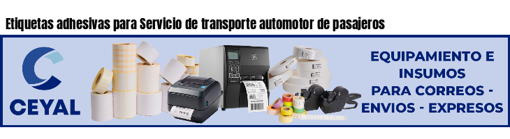 Etiquetas adhesivas para Servicio de transporte automotor de pasajeros