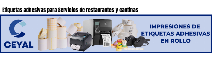 Etiquetas adhesivas para Servicios de restaurantes y cantinas