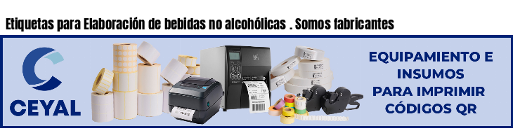 Etiquetas para Elaboración de bebidas no alcohólicas . Somos fabricantes