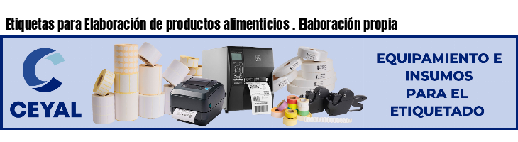 Etiquetas para Elaboración de productos alimenticios . Elaboración propia