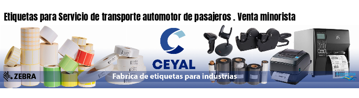 Etiquetas para Servicio de transporte automotor de pasajeros . Venta minorista