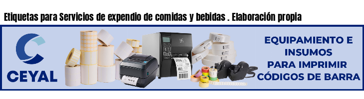 Etiquetas para Servicios de expendio de comidas y bebidas . Elaboración propia
