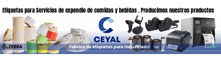 Etiquetas para Servicios de expendio de comidas y bebidas . Producimos nuestros productos